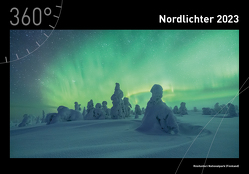 360° Nordlichter Premiumkalender 2023 von Haasmann,  Robert