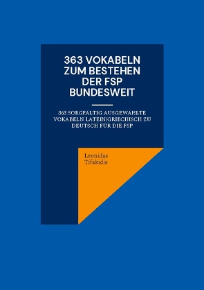 363 Vokabeln zum Bestehen der FSP bundesweit von Tifakidis,  Leonidas