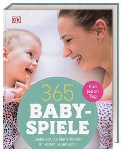 365 Babyspiele für jeden Tag von Steel,  Susannah