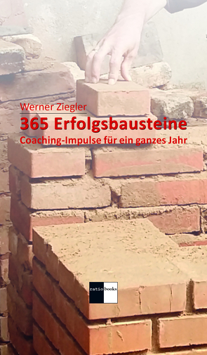 365 Erfolgsbausteine von Ziegler,  Werner