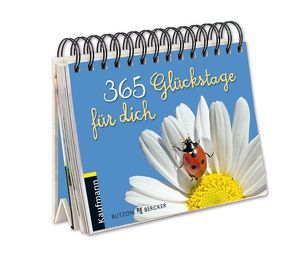 365 Glückstage für dich von Lehmacher,  Georg, Lehmacher,  Renate