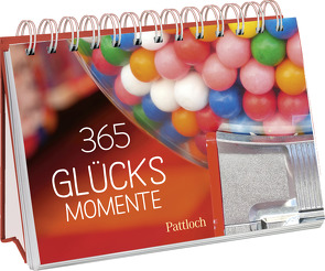 365 Glücksmomente von Pattloch Verlag