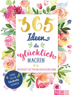 365 Ideen, die glücklich machen