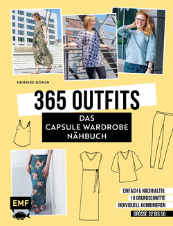 365 Outfits – Das Capsule Wardrobe Nähbuch von Domin,  Henrike