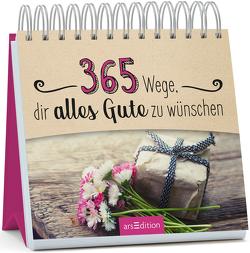 365 Wege, dir alles Gute zu wünschen