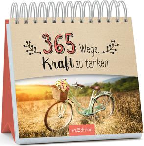 365 Wege, Kraft zu tanken