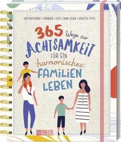 365 Wege zur Achtsamkeit für ein harmonisches Familienleben von Scheidt,  Inga