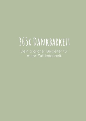 365x Dankbarkeit von Junghans,  Anja