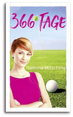 366 Tage von Mitsching,  Ramona