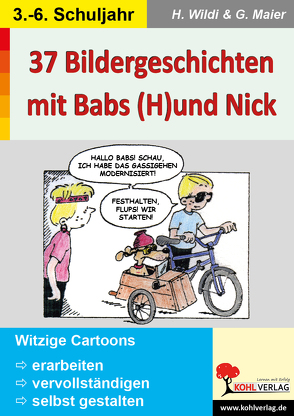 37 Bildergeschichten mit Babs (H)und Nick von Kohl,  Lynn-Sven, Stolz,  Ulrike, Wildi,  Heinz