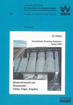 39. IWASA Internationales Wasserbau-Symposium Aachen 2009 von Schüttrumpf,  Holger