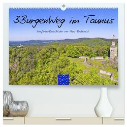 3BurgenWeg im Taunus – Der Erlebnispfad (hochwertiger Premium Wandkalender 2024 DIN A2 quer), Kunstdruck in Hochglanz von Rodewald CreativK Deutschland,  Hans