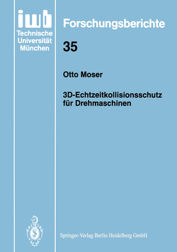 3D-Echtzeitkollisionsschutz für Drehmaschinen von Moser,  Otto