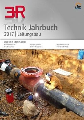 3R Technik Jahrbuch Leitungsbau 2017 von Hesselmann,  Dieter, Hülsdau,  Nico