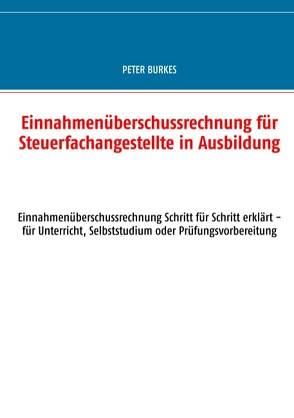 4/3 Rechnung für Steuerfachangestellte in Ausbildung von Burkes,  Peter