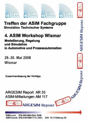 4. ASIM Workshop Wismar – Modellierung, Regelung und Simulation in Automotive und Prozessautomation von Deatcu,  Christina, Dünow,  Peter, Pawletta,  Sven, Pawletta,  Thorsten