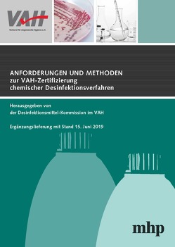 4. Ergänzungslieferung zu Anforderungen und Methoden zur VAH-Zertifizierung chemischer Desinfektionsverfahren