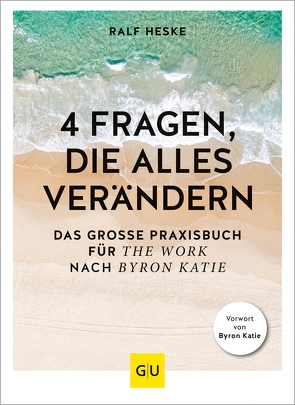 4 Fragen, die alles verändern von Heske,  Ralf