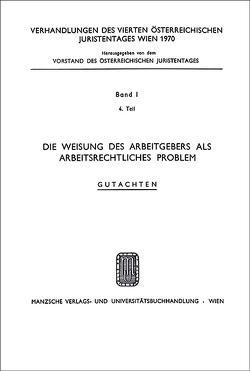 Die Weisung des Arbeitgebers als arbeitsrechtl. Problem von Ostheim,  Rolf