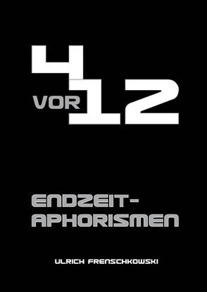 4 vor 12 von Frenschkowski,  Ulrich