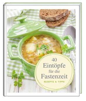 40 Eintöpfe für die Fastenzeit von Kreichgauer,  Dominique, Michels,  Claudia