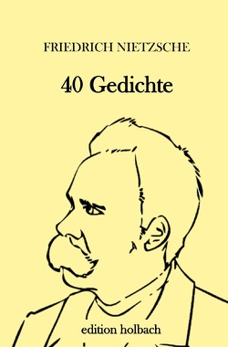 40 Gedichte von Nietzsche,  Friedrich