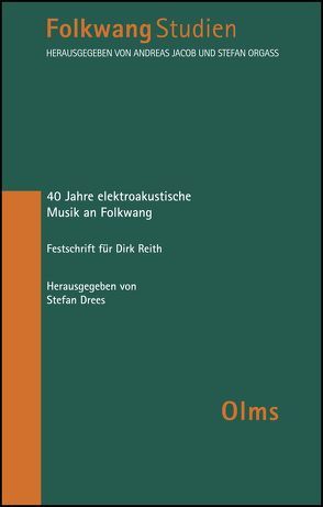 40 Jahre elektroakustische Musik an Folkwang von Drees,  Stefan