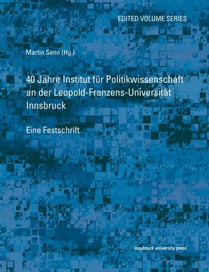 40 Jahre Institut für Politikwissenschaft von Senn,  Martin