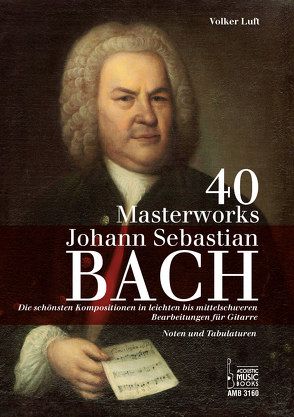 40 Masterworks. von Bach,  Johann Sebastian, Luft,  Volker