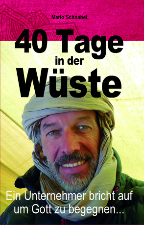 40 Tage in der Wüste von Schnabel,  Mario