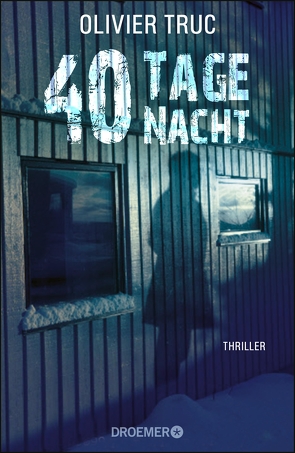 40 Tage Nacht von Ranke,  Elsbeth, Truc,  Olivier