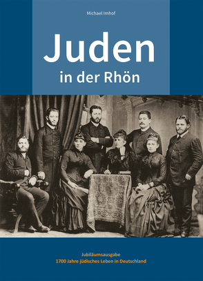 Juden in der Rhön von Imhof,  Michael