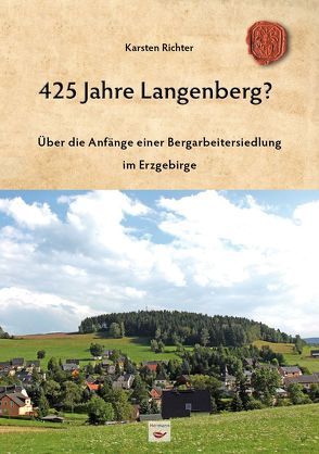 425 Jahre Langenberg? von Richter,  Karsten