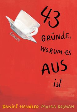 43 Gründe, warum es AUS ist von Handler,  Daniel, Kalman,  Maira