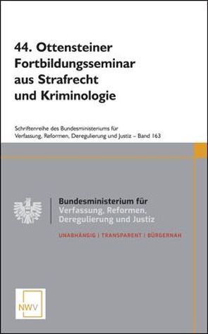 44. Ottensteiner Fortbildungsseminar aus Strafrecht und Kriminologie