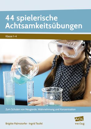 44 spielerische Achtsamkeitsübungen von Palmstorfer,  Brigitte, Teufel,  Ingrid