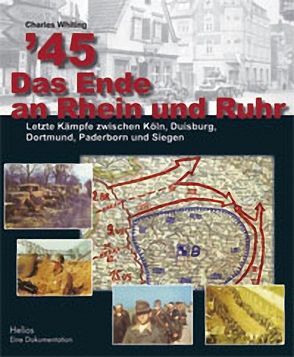 ´45 Das Ende an Rhein und Ruhr von Whiting,  Charles