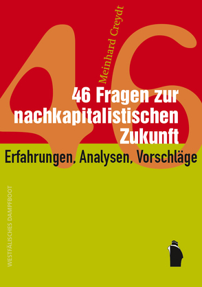 46 Fragen zur nachkapitalistischen Zukunft von Creydt,  Meinhard