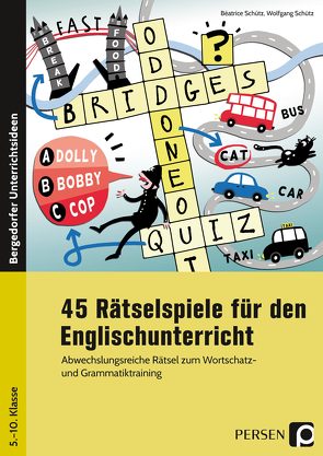 45 Rätselspiele für den Englischunterricht von Schütz,  Wolfgang