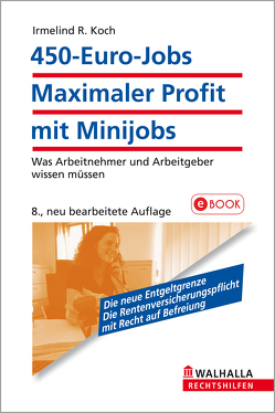 450-Euro-Jobs: Maximaler Profit mit Minijobs von Koch,  Irmelind R.