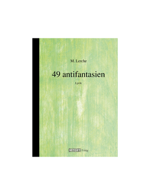 49 Antifantasien von Lerche,  Manuel