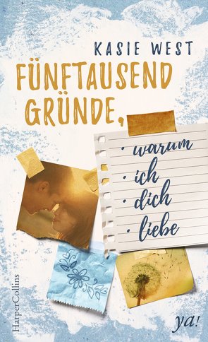 Fünftausend Gründe, warum ich dich liebe von Schmidt,  Nikolas, West,  Kasie