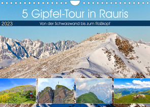 5 Gipfel-Tour in Rauris (Wandkalender 2023 DIN A4 quer) von Kramer,  Christa