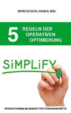 5 Regeln der operativen Optimierung von Haman,  Marcus Karl