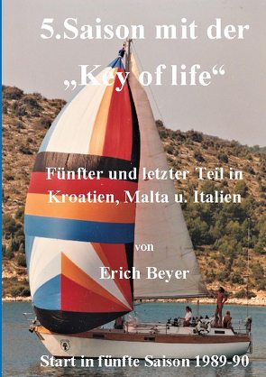 5. Saison mit der Key of life von Beyer,  Erich