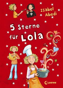 5 Sterne für Lola von Abedi,  Isabel, Henze,  Dagmar