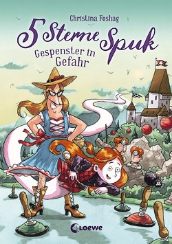 5 Sterne Spuk (Band 2) – Gespenster in Gefahr von Foshag,  Christina, Rupp,  Dominik