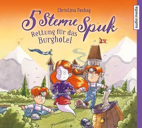 5 Sterne Spuk – Rettung für das Burghotel von Bohlmann,  Sabine, Christina Foshag,  Christina