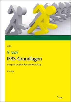 5 vor IFRS-Grundlagen von Weber,  Martin