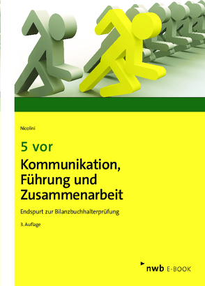 5 vor Kommunikation, Führung und Zusammenarbeit von Nicolini,  Hans J.